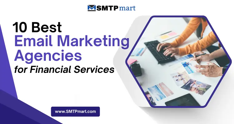10 Best Email Marketing Agencies for Financial Services (2026)