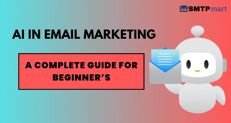 AI in Email Marketing – How to Boost Your Campaigns in 2025