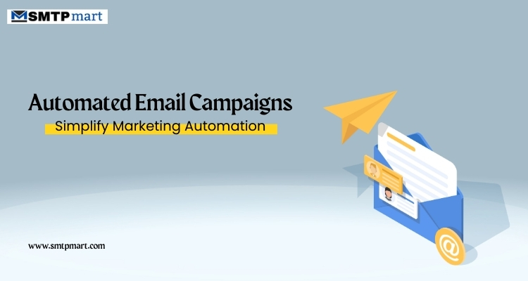 Automated Email Campaigns- Simplify Marketing Automation