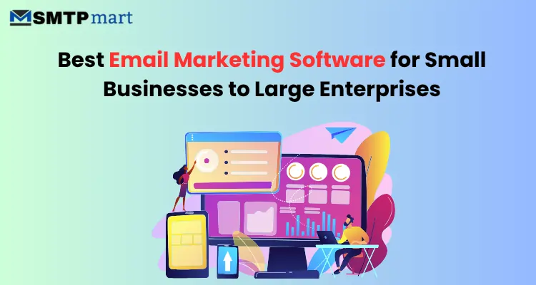 Best AI Email Marketing Software for Small Businesses to Large Enterprises