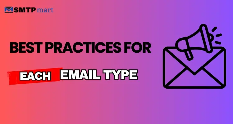Best Practices for Each Email Type