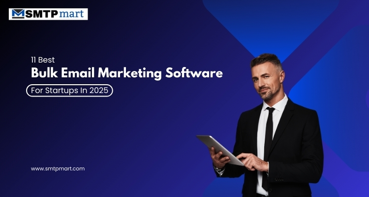 10 Best Bulk Email Marketing Software For Startups In 2025