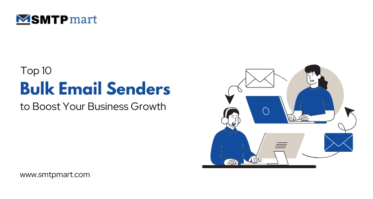 Top 10 Bulk Email Senders to Boost Your Business Growth