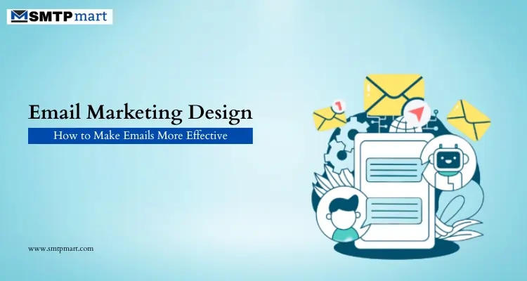 Email Marketing Design – Best Practices to Maximize Engagement