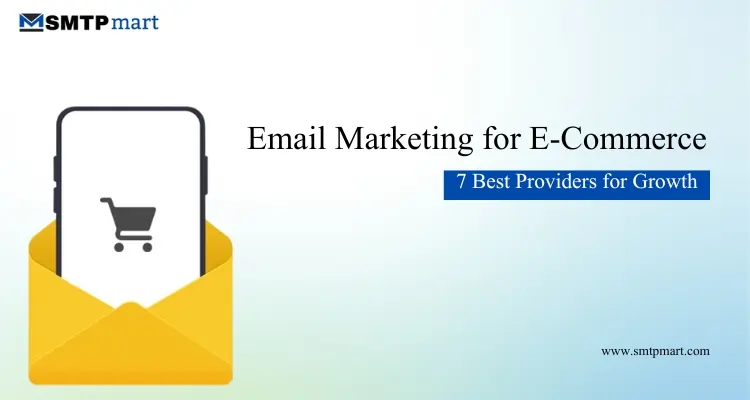 AI Email Marketing Services for E-Commerce – 7 Best Service Providers to Boost Growth