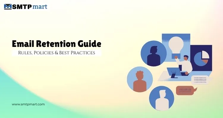 Email Retention Guide- Rules, Policies & Best Practices