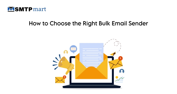 How to Choose the Right Bulk Email Sender How to Choose the Right Bulk Email Sender