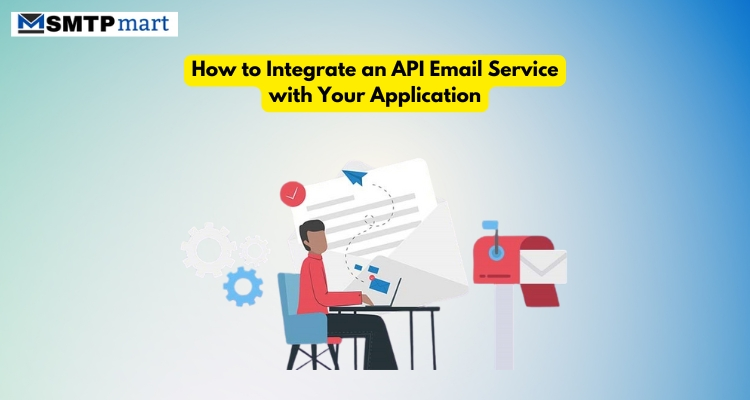 Integrate an API Email Service Integrate an API Email Service