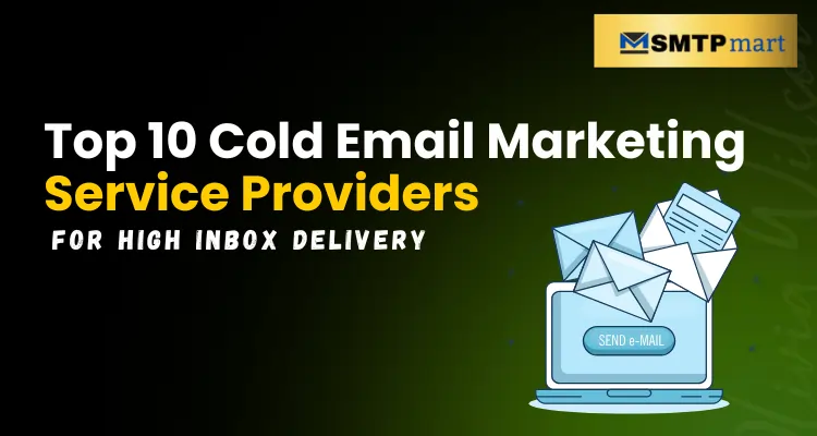 Top 10 Cold Email Marketing Service Providers for High Inbox Delivery