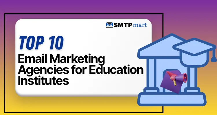 Top 10 Email Marketing Agencies for Education Institutes (2026)