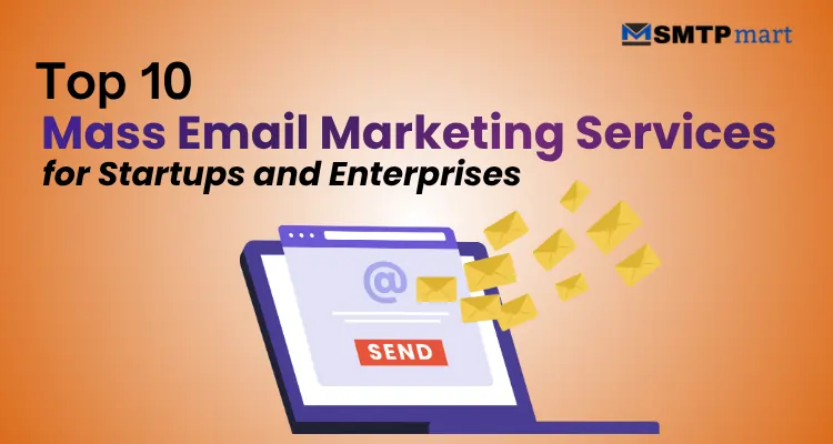 Top 10 Mass Email Marketing Services for Startups and Enterprises in 2026