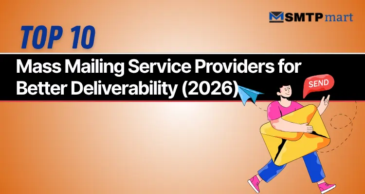Top 10 Mass Mailing Service Providers for Better Deliverability (2026)