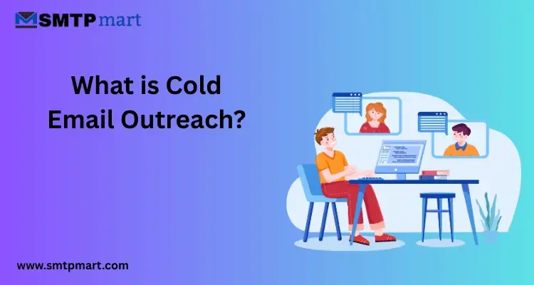 What is Cold Email Outreach?