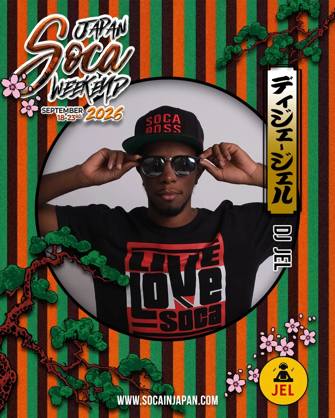 Japan Soca Weekend 2026 promotional poster featuring DJ Jel wearing a Live Love Soca shirt and cap.
