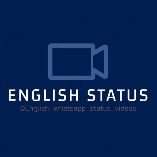 ENGLISH WHATSAPP STATUS VIDEOS