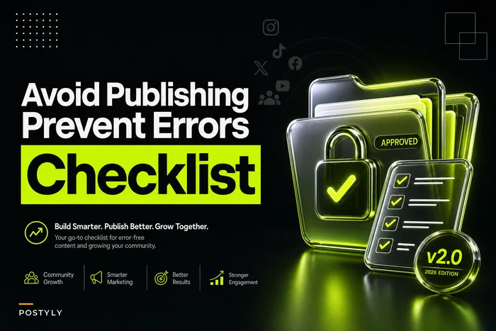 Avoid publishing errors: a social-specific preflight checklist and lightweight version control