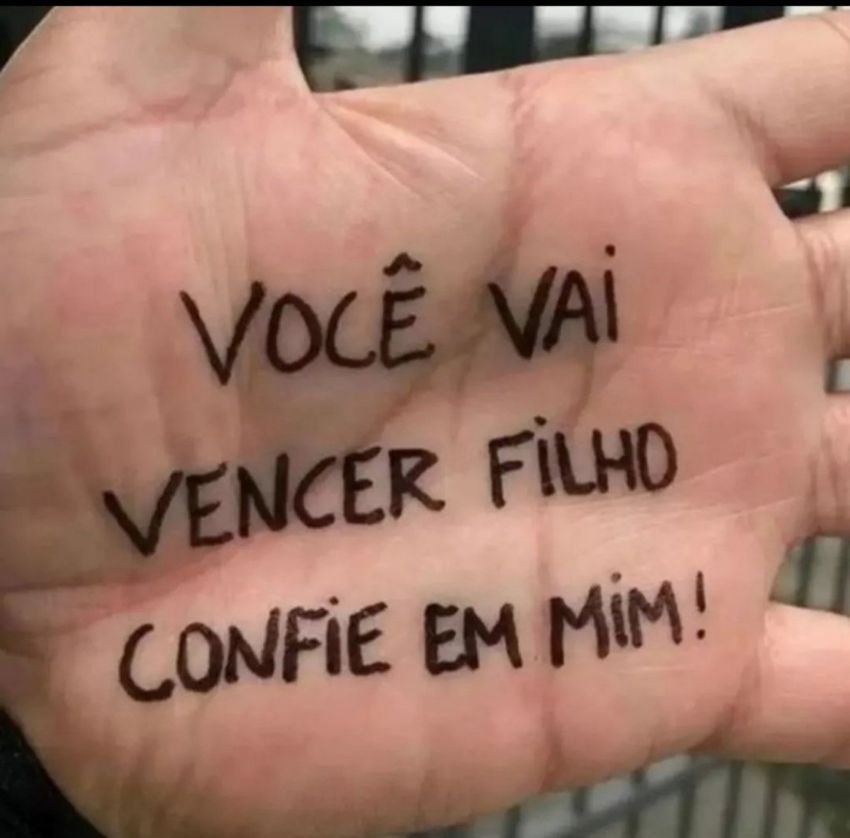 An image with the following quote Você vai vencer filho, confie em mim!
