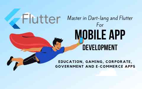 Best Dart and Flutter Course for Mobile Application Developers 