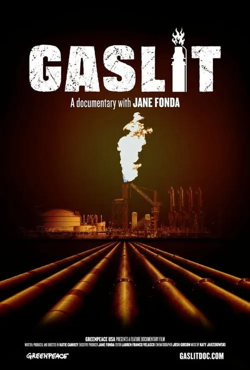 Promotional poster for Gaslit (2026), the Greenpeace USA documentary directed by Katie Camosy and starring Jane Fonda, winner of Best Documentary Feature at the 34th Raindance Film Festival