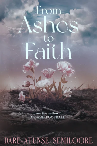 From Ashes to Faith