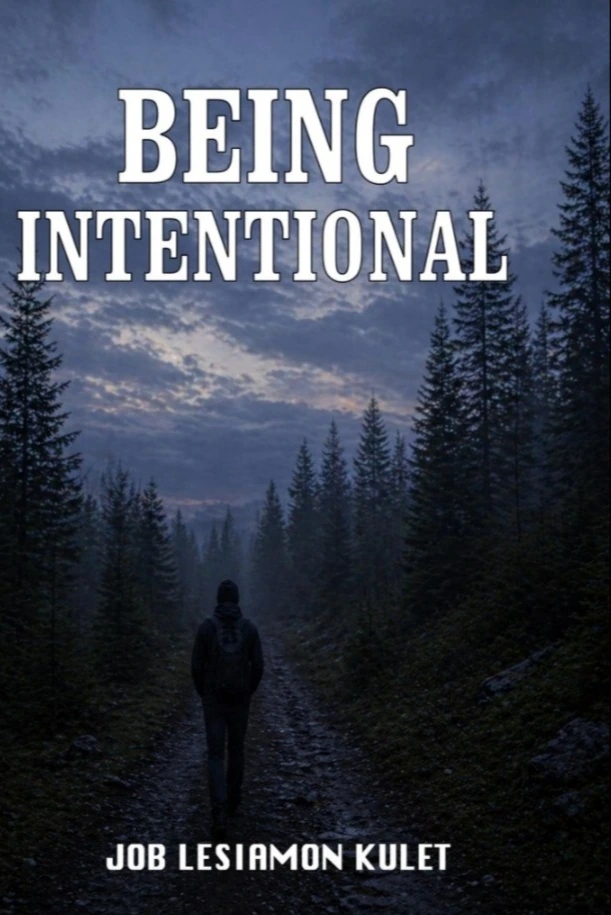 BEING INTENTIONAL