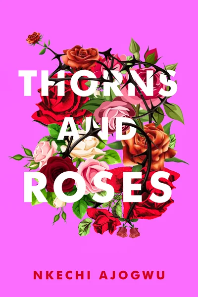 Thorns and Roses