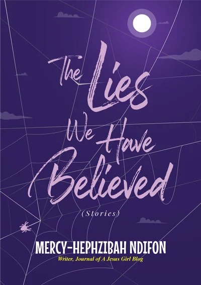 The Lies We Have Believed