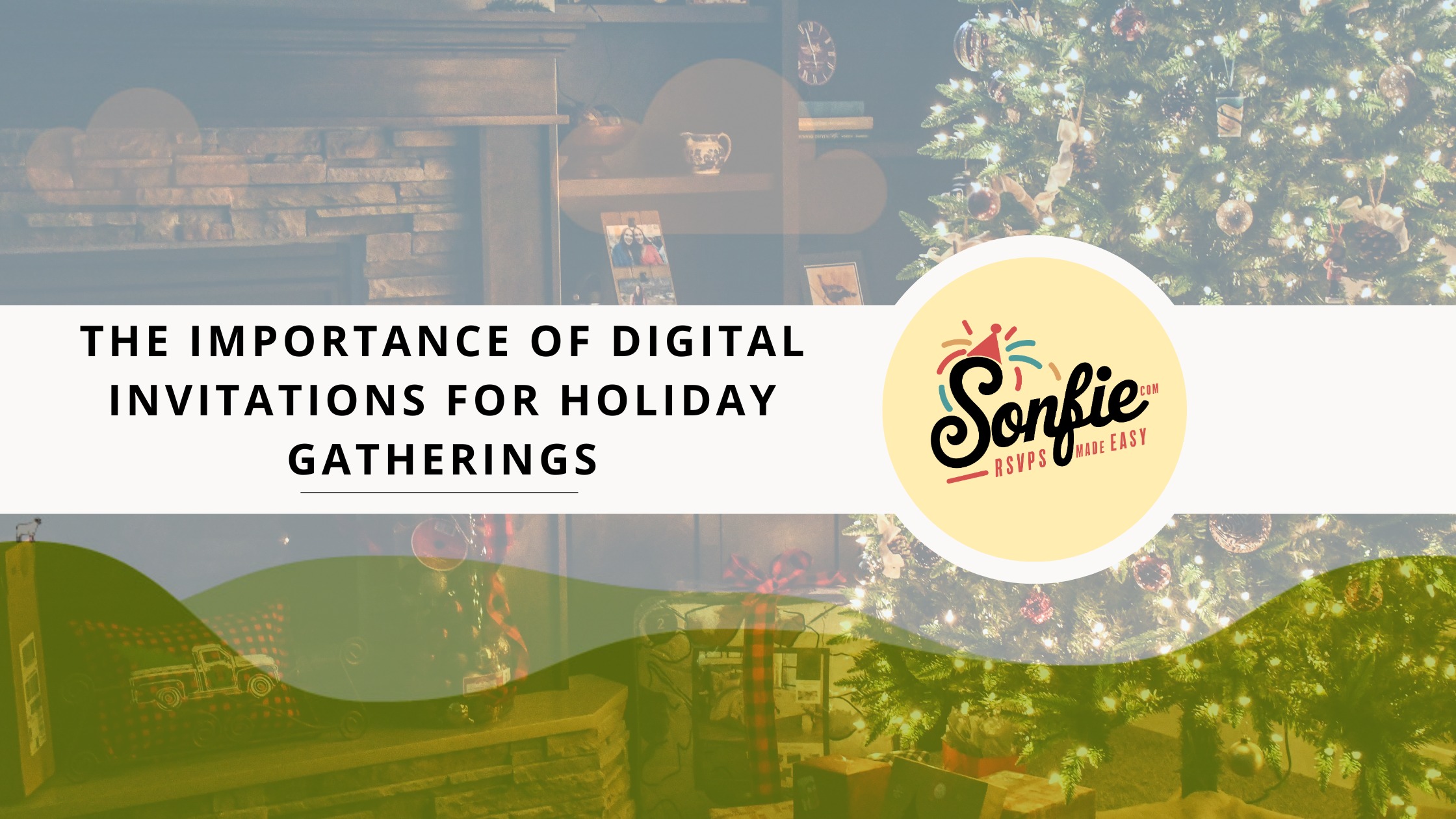 The Importance of Digital Invitations for Holiday Gatherings