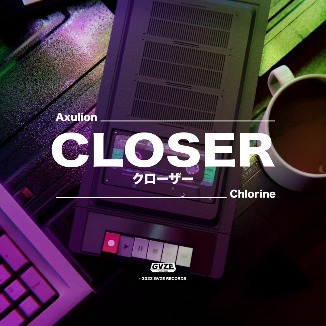 CHLORINE, Axulion - Closer