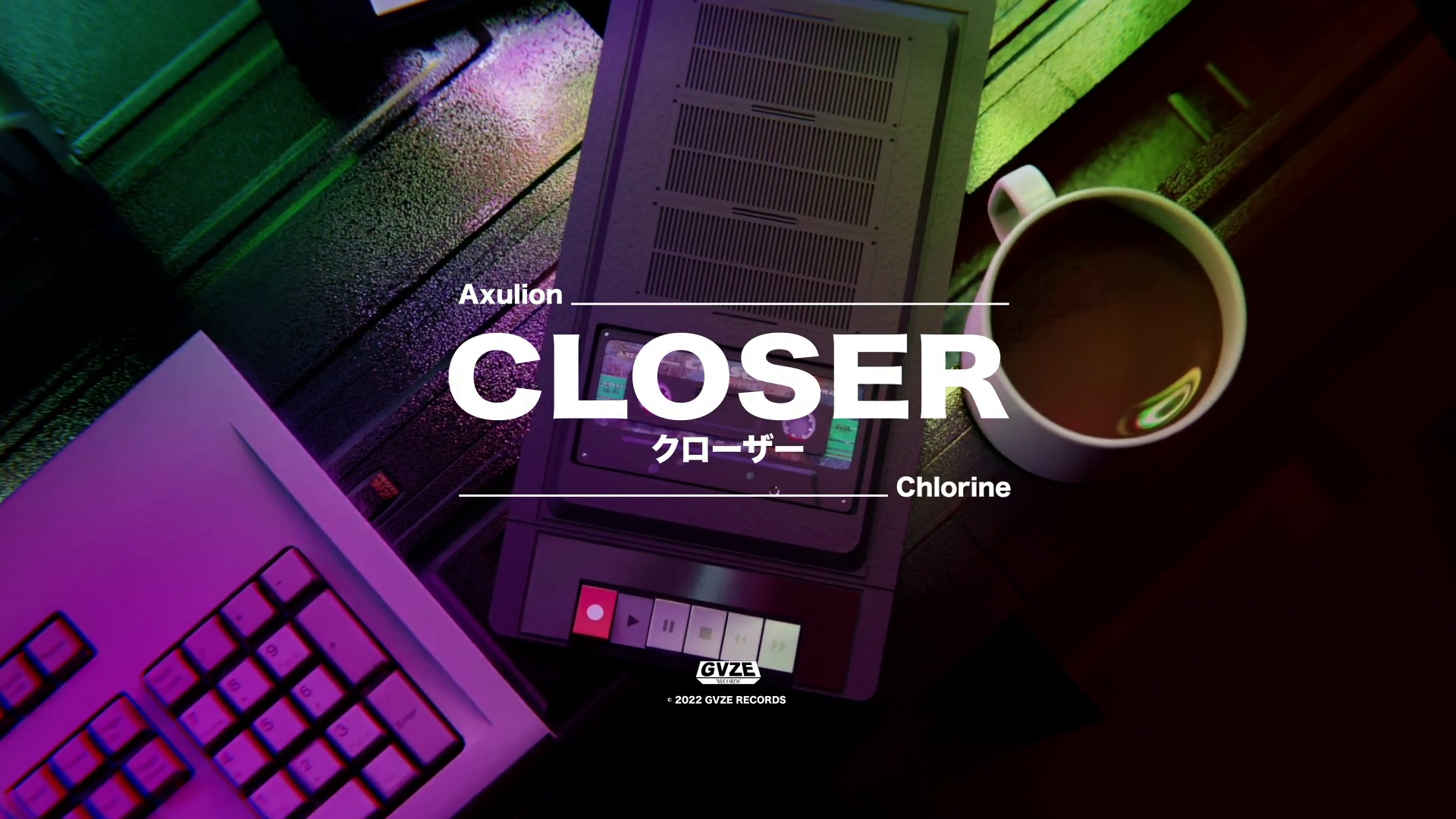  Release: CHLORINE, Axulion - Closer