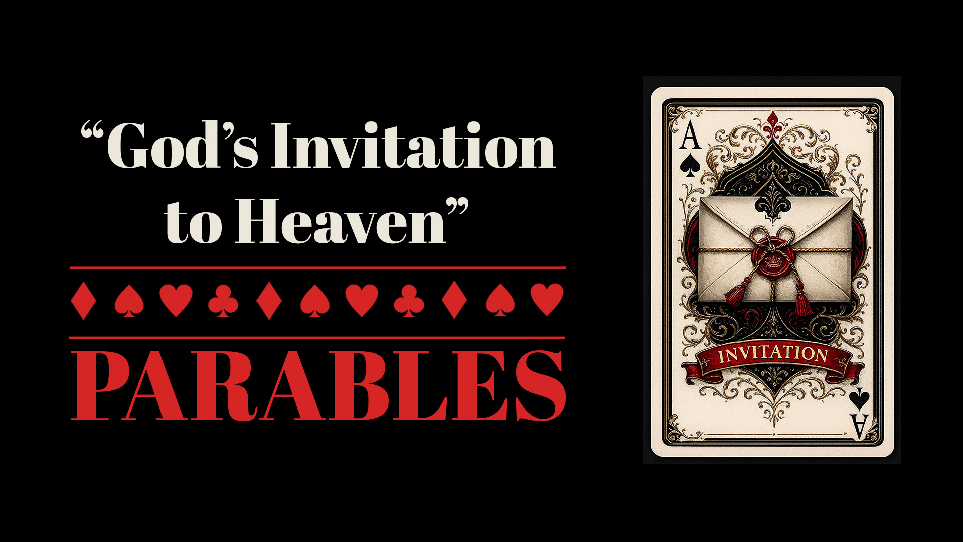 Matthew 22:1-14; 25:1-13 • God has given you a personal invitation to Heaven. The question is do you recognize it and have you accepted it? A Study through the Book of Matthew.