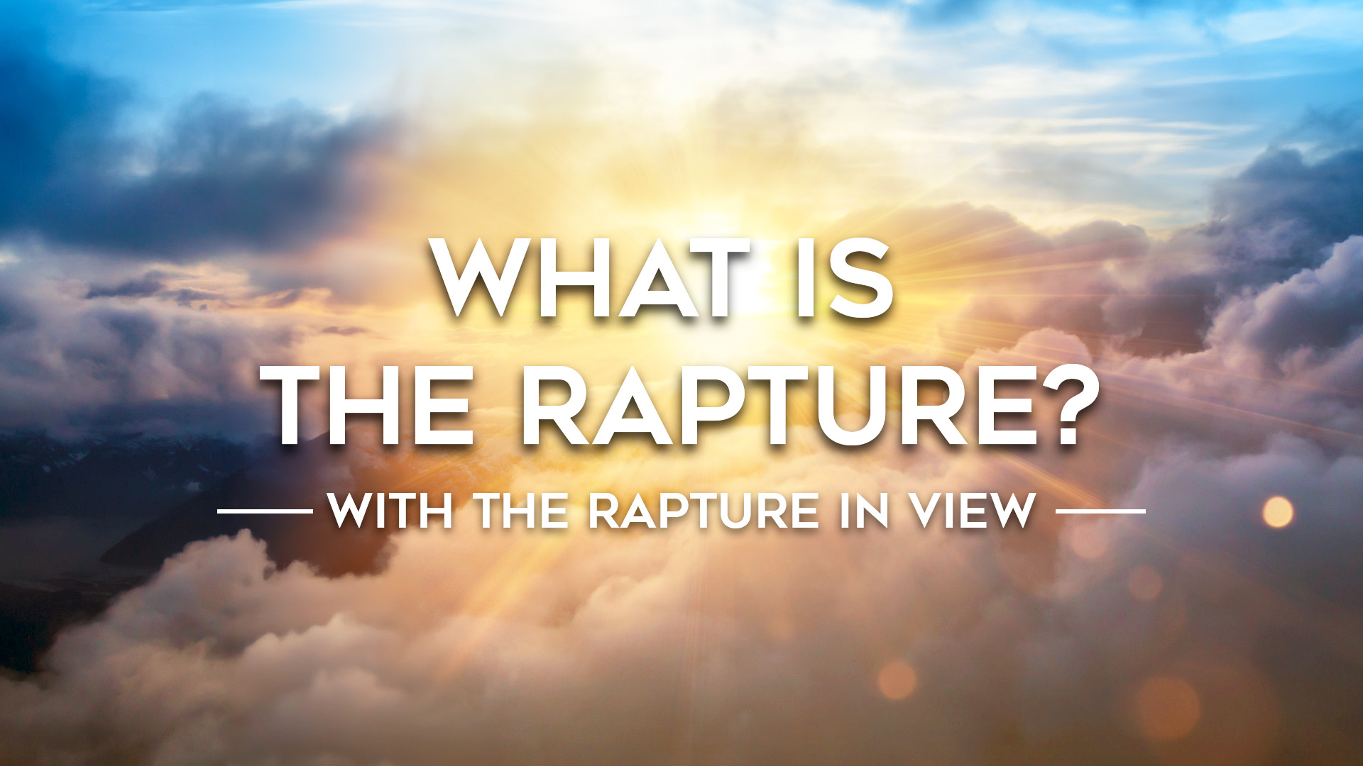 With The Rapture In View