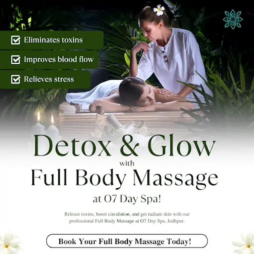 O7 Day Spa in Jodhpur-near me spa spa in Jodhpur