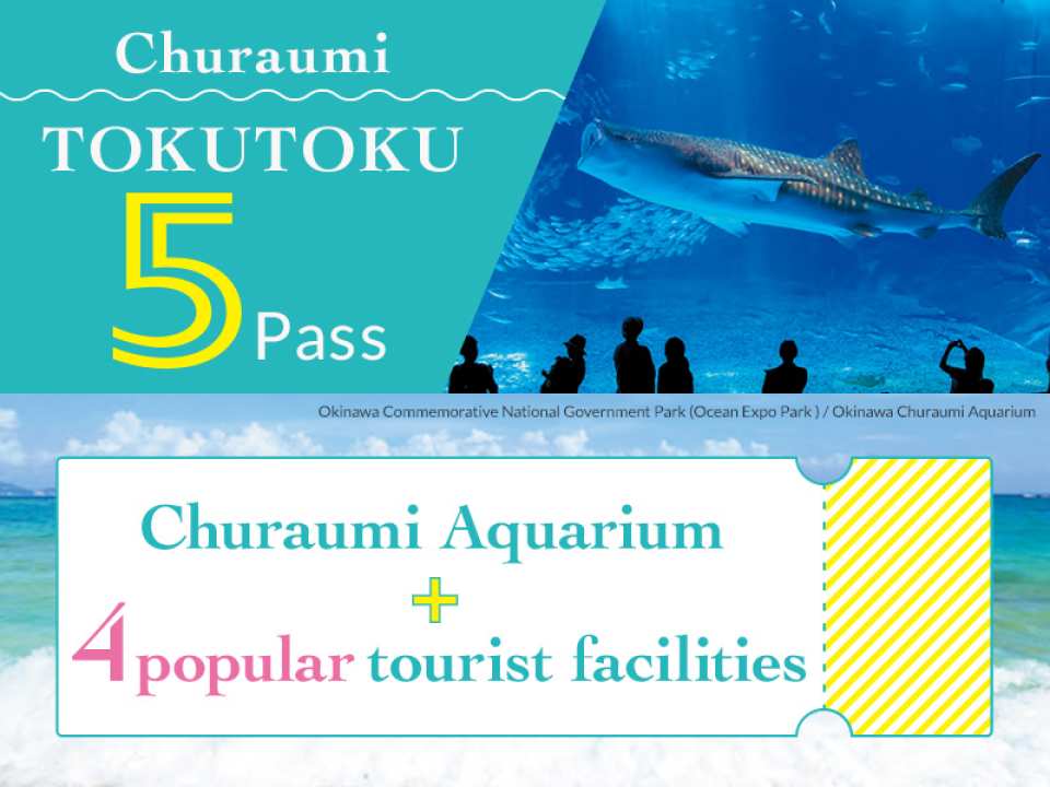 Okinawa | Churaumi Tokutoku 5 Pass / Okinawa Tokutoku 3 Pass | Instant Booking Confirmation