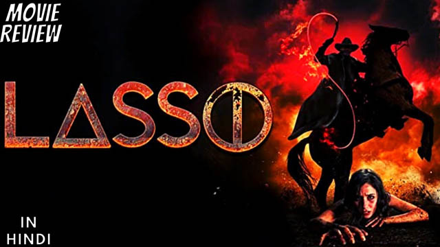 Lasso (2017) Hindi Dubbed Full Movie Download 720p 480p ORG (Dual Audio) BluRay Free