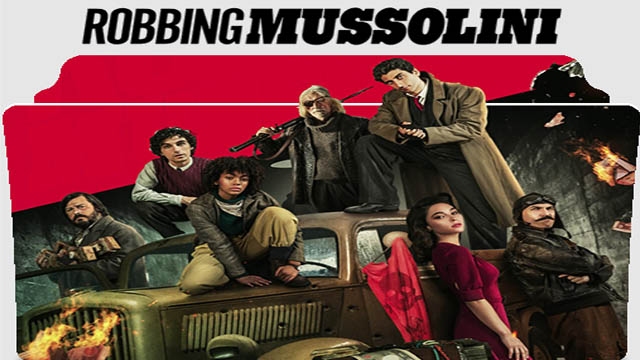 Robbing Mussolini (2022) Hindi Dubbed Full Movie Download 720p 1080p 480p (Dual Audio) HDRip Free