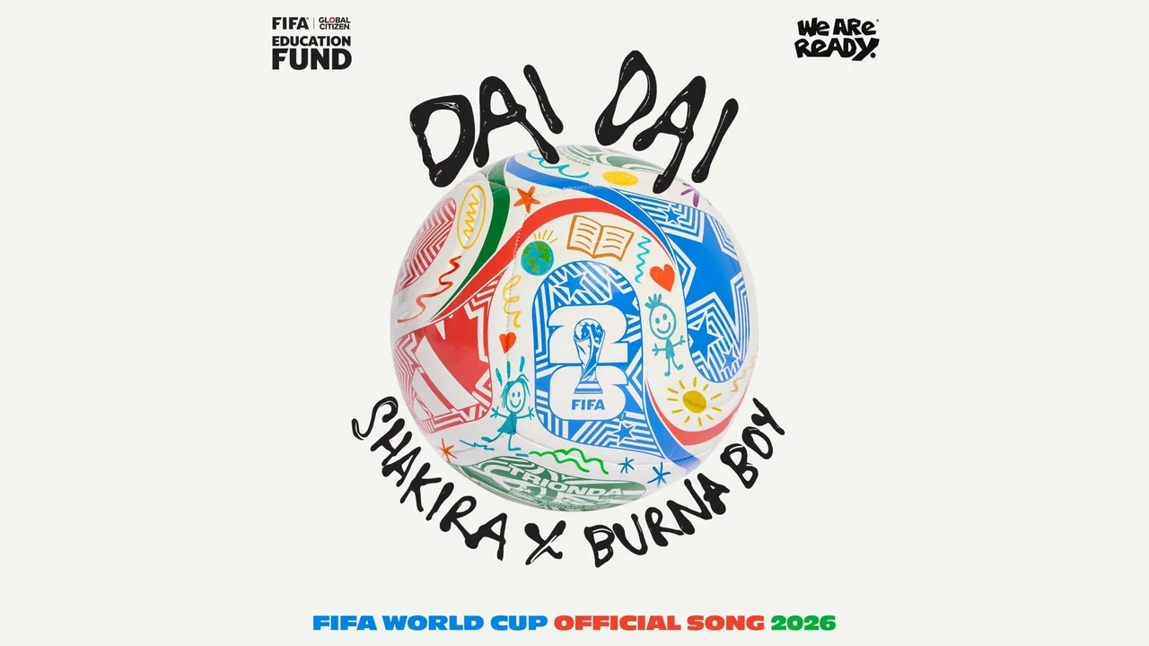 Shakira, Burna Boy release official FIFA World Cup 2026 song ‘Dai Dai’