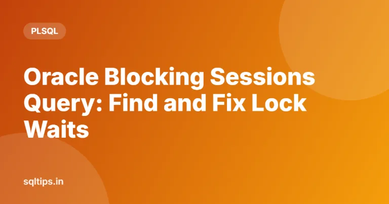 Oracle Blocking Sessions Query: Find and Fix Lock Waits