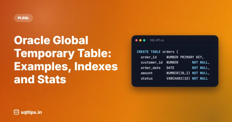 Oracle Global Temporary Table: Examples, Indexes and Stats