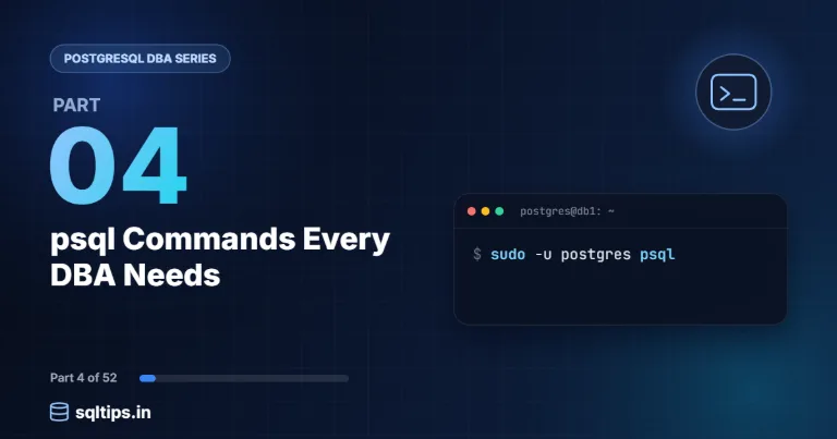 PostgreSQL DBA Part 4: psql Commands Every DBA Needs