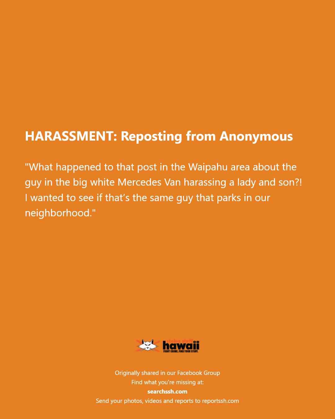 HARASSMENT - Waipahu area | Stolen Stuff Hawaii