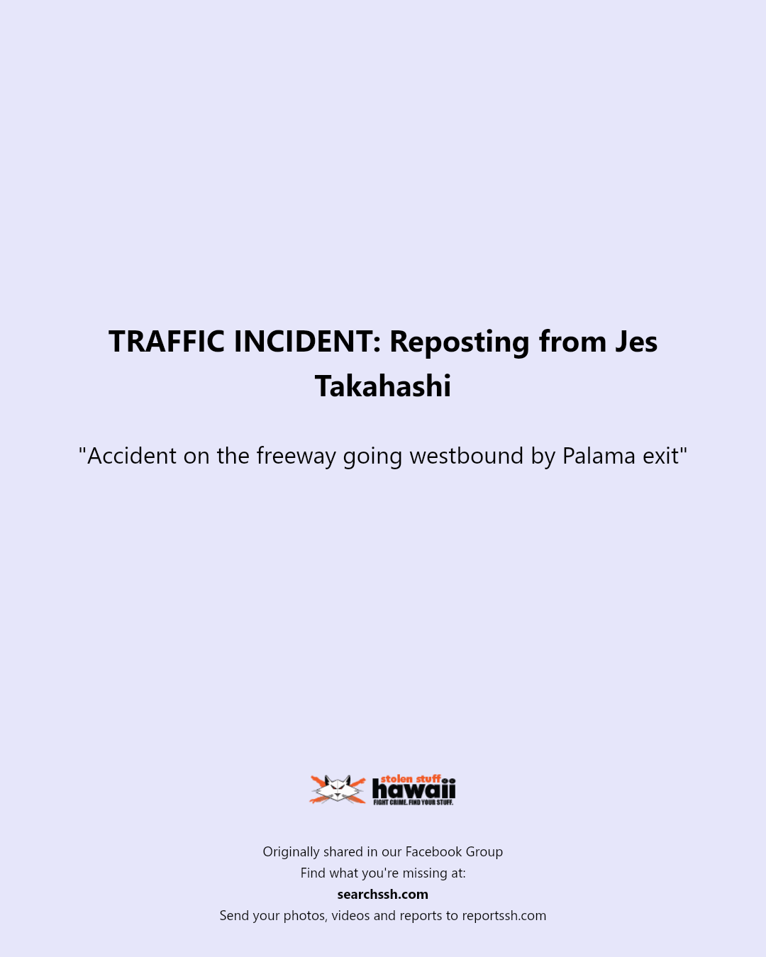 TRAFFIC INCIDENT - Palama exit, Honolulu, Oahu | Stolen Stuff Hawaii