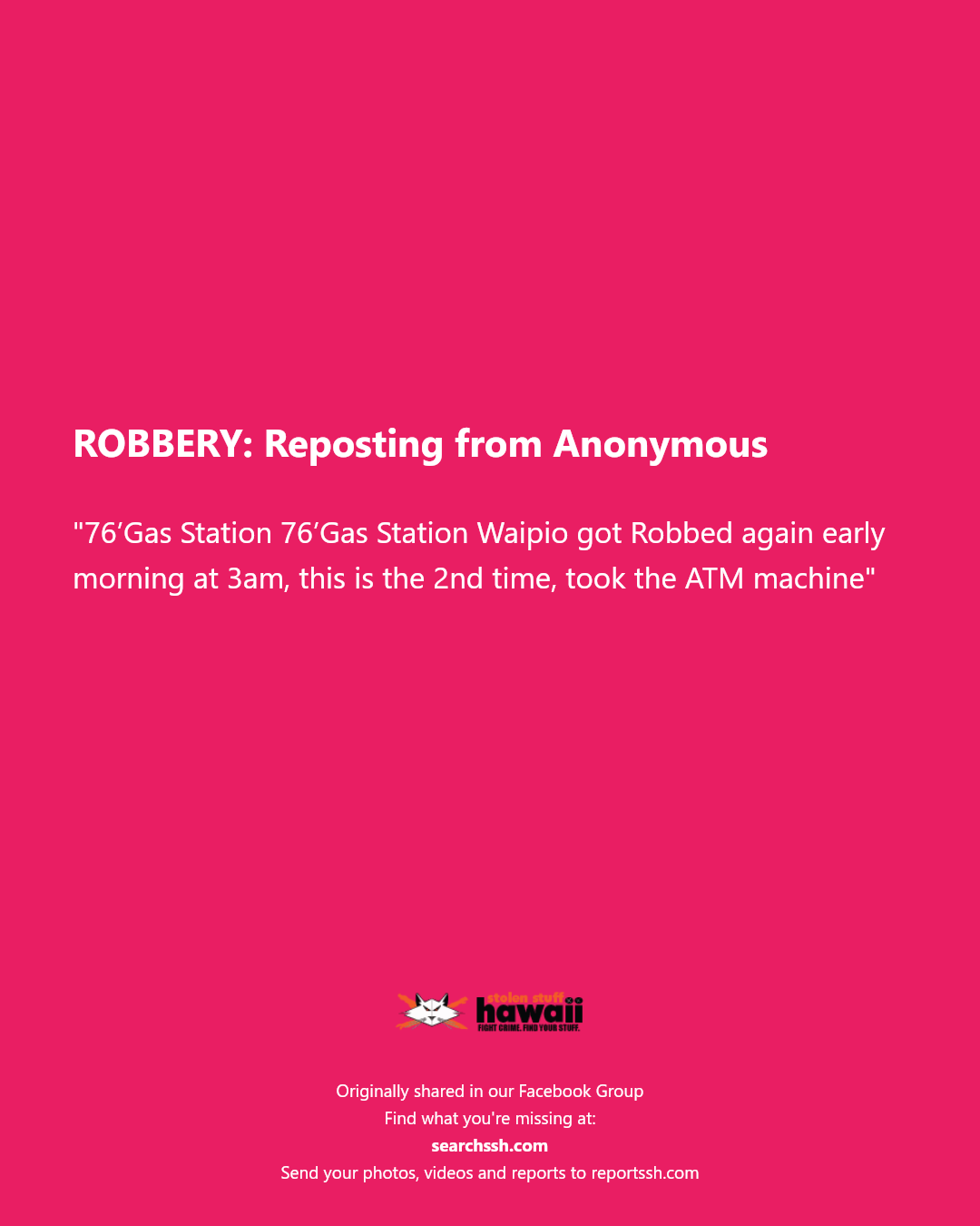 ROBBERY - 76 Gas Station Waipio, Waipahu, Oahu | Stolen Stuff Hawaii