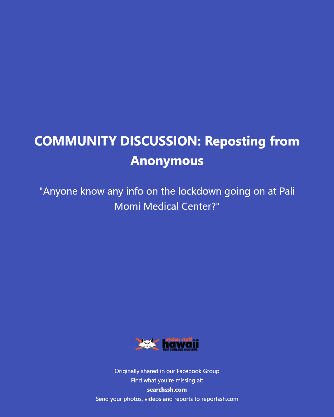 COMMUNITY DISCUSSION - Pali Momi Medical Center, Aiea, Oahu | Stolen Stuff Hawaii