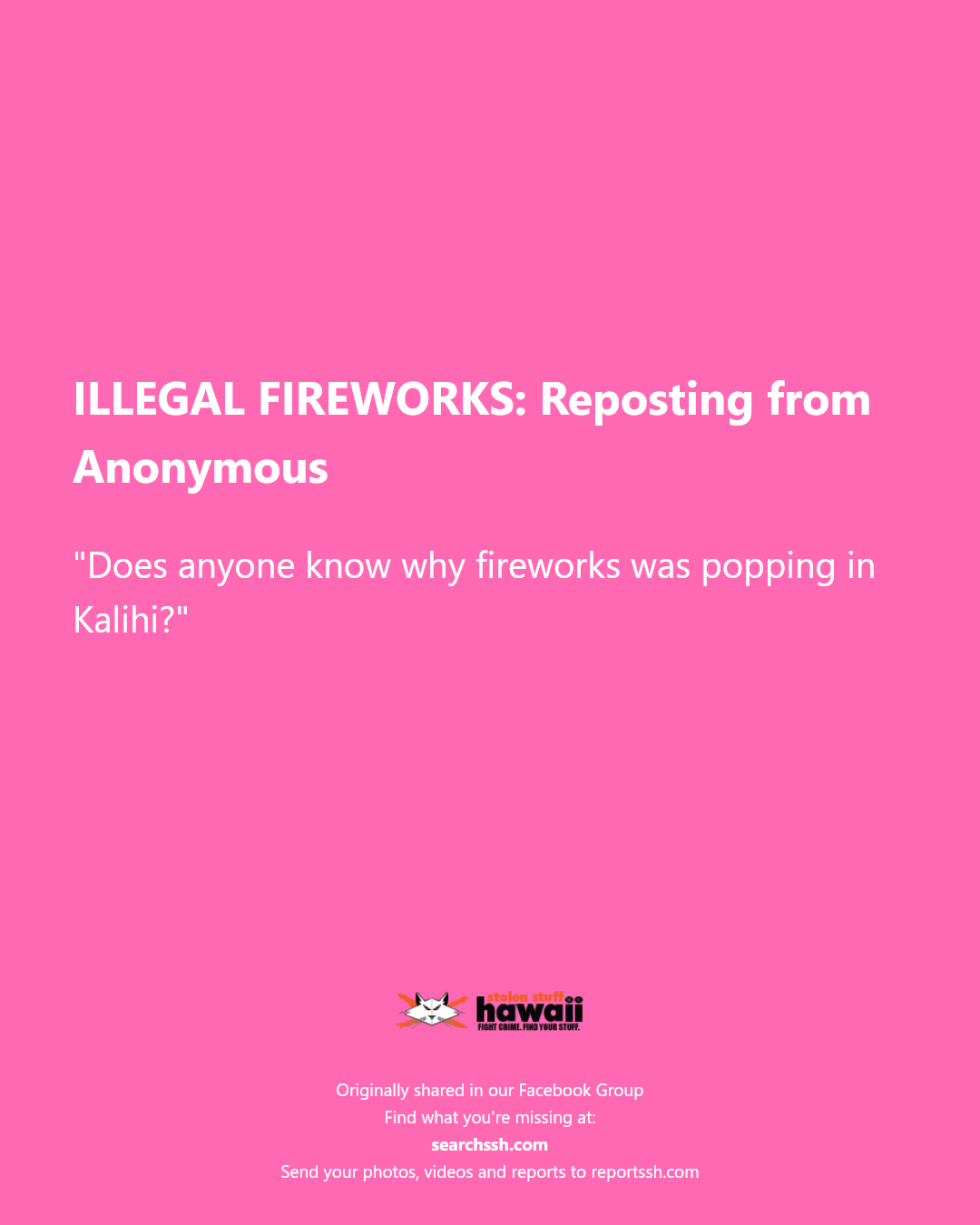 ILLEGAL FIREWORKS - Hawaii | Stolen Stuff Hawaii