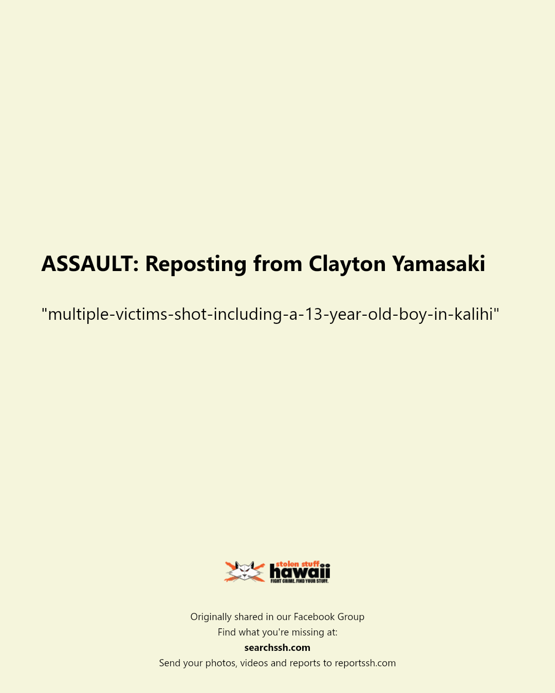 ASSAULT - Kalihi, Honolulu, Oahu | Stolen Stuff Hawaii