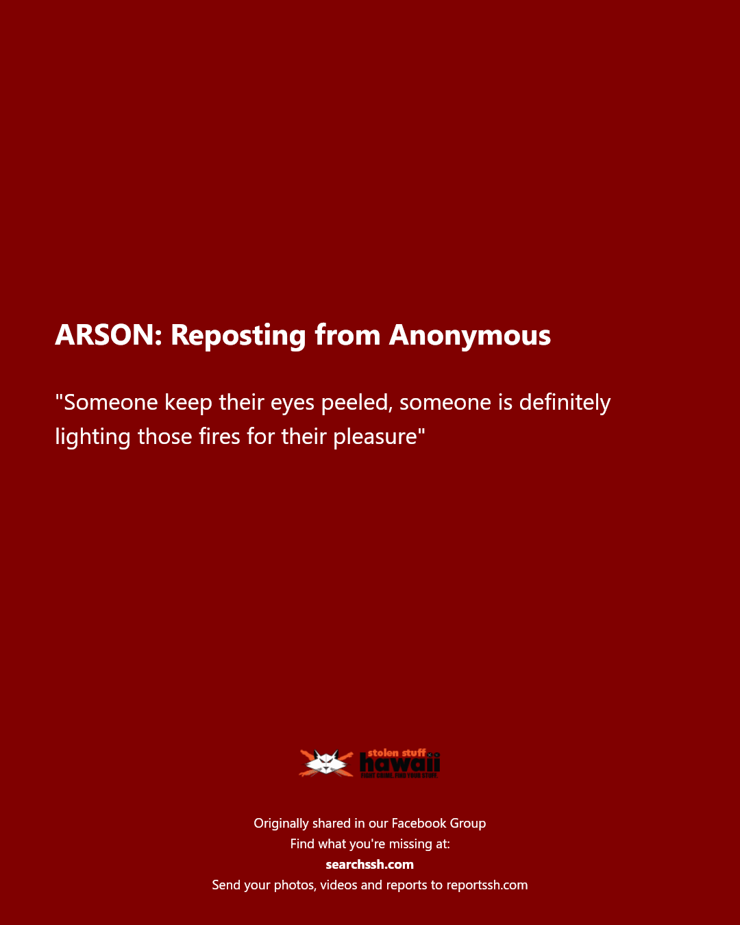 ARSON - Unknown | Stolen Stuff Hawaii
