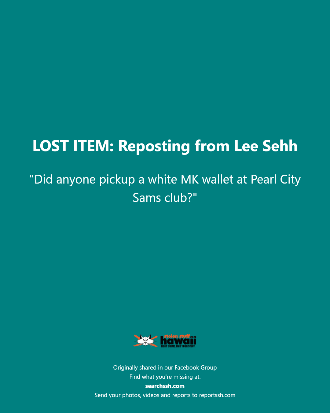 LOST ITEM - Pearl City Sam's Club, Pearl City, Oahu | Stolen Stuff Hawaii
