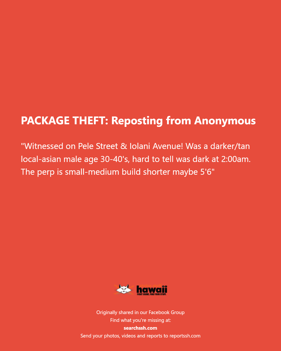 PACKAGE THEFT - Pele Street and Iolani Avenue, Honolulu | Stolen Stuff Hawaii