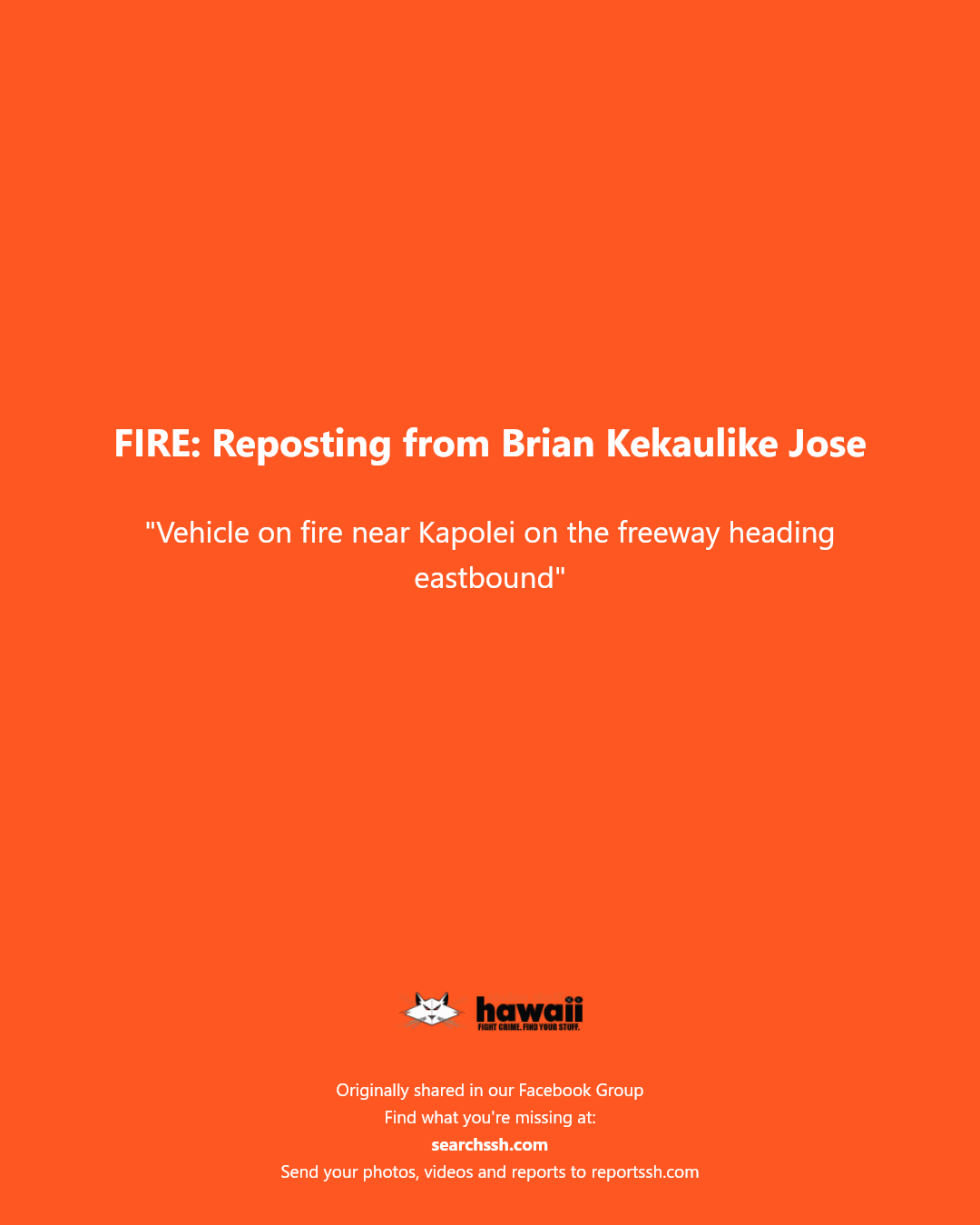 FIRE - Kapolei, Oahu | Stolen Stuff Hawaii
